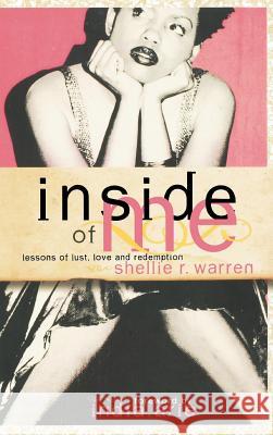 Inside of Me: Lessons of Lust, Love and Redemption Shellie R. Warren 9781613826867 Simon & Brown