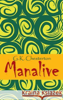 Manalive G. K. Chesterton 9781613827093 Simon & Brown