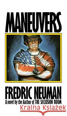 Maneuvers Fredric Neuman 9781613827116 Simon & Brown