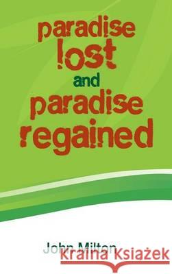 Paradise Lost and Paradise Regained John Milton 9781613827482 Simon & Brown