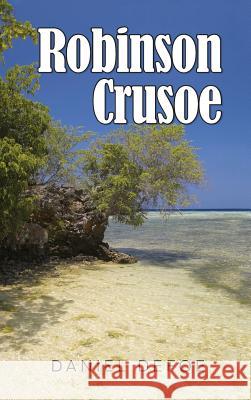 Robinson Crusoe Daniel Defoe 9781613827574 Simon & Brown