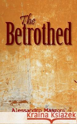 The Betrothed Alessandro Manzoni 9781613828045