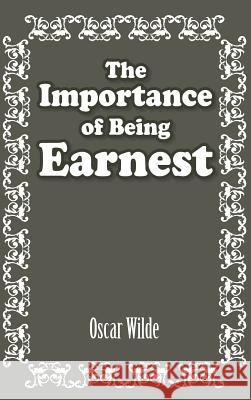 The Importance of Being Earnest Oscar Wilde 9781613828380 Simon & Brown