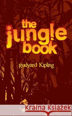 The Jungle Book Rudyard Kipling 9781613828496