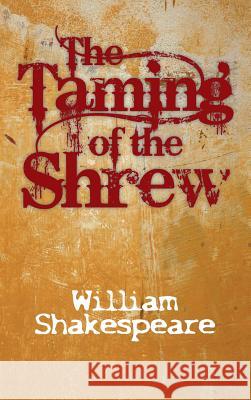The Taming of the Shrew William Shakespeare 9781613829202 Simon & Brown
