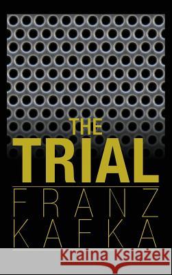 The Trial Franz Kafka 9781613829288