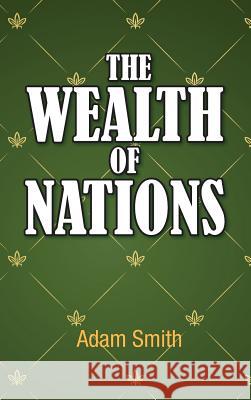 The Wealth of Nations Adam Smith 9781613829295 Simon & Brown