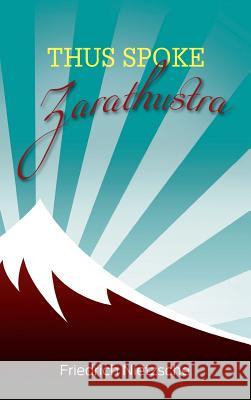 Thus Spoke Zarathustra Friedrich Nietzsche 9781613829530 Simon & Brown
