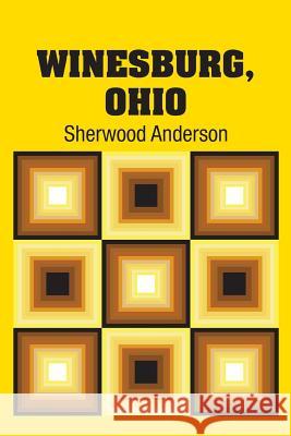 Winesburg, Ohio Sherwood Anderson 9781613829981 Simon & Brown