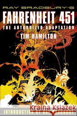 Ray Bradbury's Fahrenheit 451: The Authorized Adaptation Tim Hamilton Ray Bradbury 9781613838341 Perfection Learning