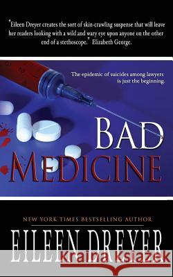 Bad Medicine: Medical Thriller Dreyer, Eileen 9781614174844