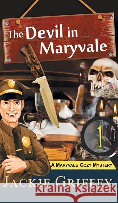 Devil in Maryvale (A Maryvale Cozy Mystery, Book 1) Griffey, Jackie 9781614179092 Epublishing Works!