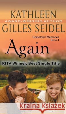 Again (Hometown Memories, Book 4) Kathleen Gille 9781614179399