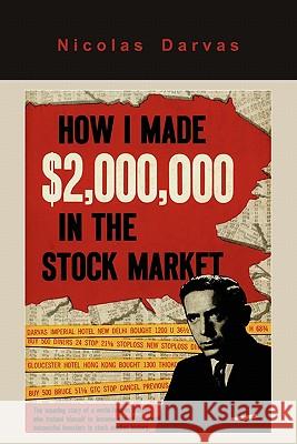 How I Made $2,000,000 in the Stock Market Nicolas Nicola 9781614271024 Martino Fine Books