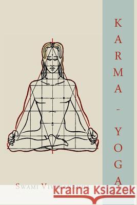Karma-Yoga Swami Vivekananda 9781614273608 Martino Fine Books