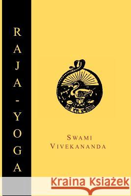 Raja-Yoga; Or, Conquering the Internal Nature Swami Vivekananda 9781614273738 Martino Fine Books