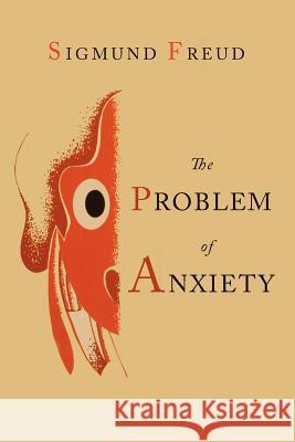 The Problem of Anxiety Sigmund Freud Henry Alden Bunker 9781614273905 Martino Fine Books