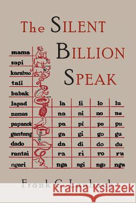 The Silent Billion Speak Frank Charles Laubach 9781614273950 Martino Fine Books