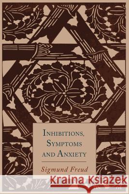 Inhibitions, Symptoms and Anxiety Sigmund Freud Alix Strachey 9781614274148 Martino Fine Books