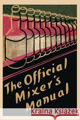 The Official Mixer's Manual Patrick Gavin Duffy 9781614274360