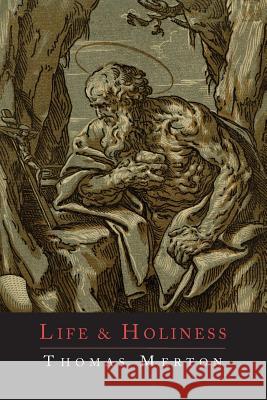 Life and Holiness Thomas Merton 9781614275312 Martino Fine Books