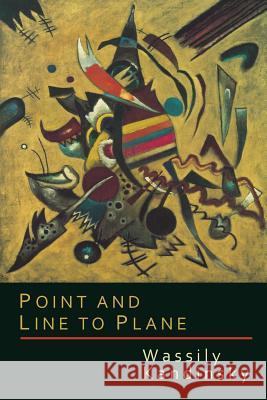 Point and Line to Plane Wassily Kandinsky Howard Dearstyne 9781614275466 Martino Fine Books