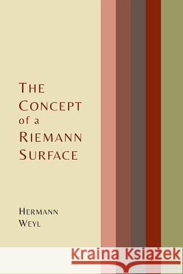 The Concept of a Riemann Surface Hermann Weyl Gerald Maclane 9781614275916 Martino Fine Books