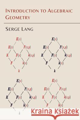 Introduction to Algebraic Geometry Serge Lang 9781614276272 Martino Fine Books
