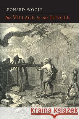 The Village in the Jungle Leonard Woolf 9781614276685