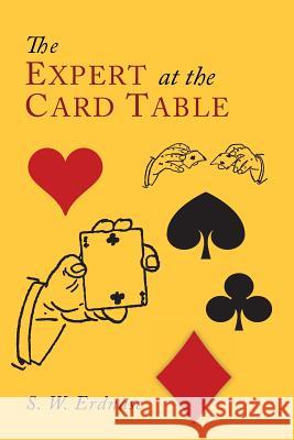 The Expert at the Card Table S. W. Erdnase 9781614278641 Martino Fine Books