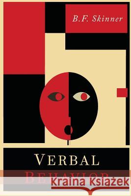 Verbal Behavior B. F. Skinner 9781614278658 Martino Fine Books