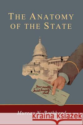 Anatomy of the State Murray Rothbard 9781614279884 Martino Fine Books