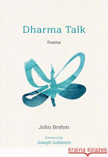 Dharma Talk: Poems John Brehm 9781614298786 Wisdom Publications,U.S.