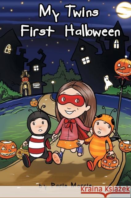 My Twins' First Halloween Paris Morris 9781614310549 New Year Publishing LLC