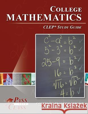 College Mathematics CLEP Test Study Guide Passyourclass 9781614330097 Breely Crush Publishing