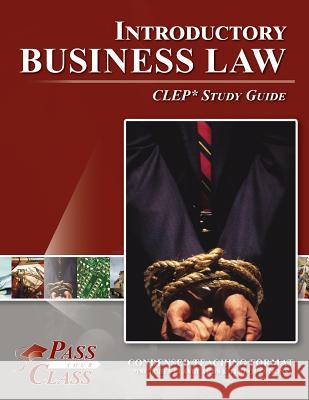 Introductory Business Law CLEP Test Study Guide Passyourclass 9781614330189 Breely Crush Publishing