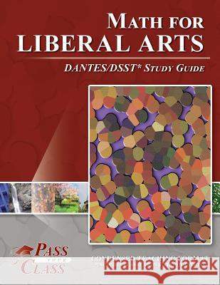 DSST Math for Liberal Arts DANTES Test Study Guide Passyourclass 9781614335511 Breely Crush Publishing