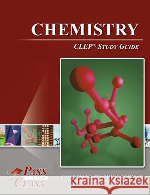 Chemistry CLEP Test Study Guide Passyourclass 9781614335610 Breely Crush Publishing