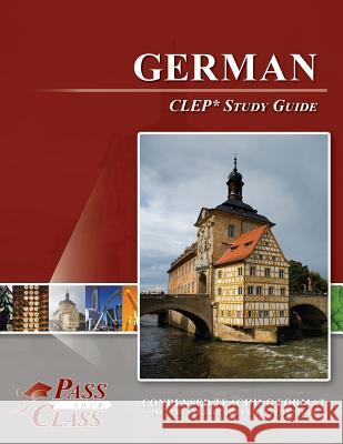 German CLEP Test Study Guide Passyourclass 9781614335696 Breely Crush Publishing