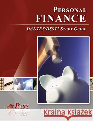 Personal Finance DANTES / DSST Test Study Guide Passyourclass 9781614336051 Breely Crush Publishing