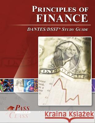 Principles of Finance DANTES / DSST Test Study Guide Passyourclass 9781614336075 Breely Crush Publishing