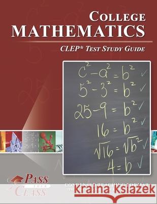 College Mathematics CLEP Test Study Guide Passyourclass 9781614336327 Breely Crush Publishing