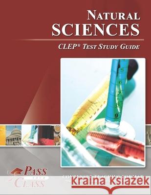 Natural Sciences CLEP Test Study Guide Passyourclass 9781614336440 Breely Crush Publishing