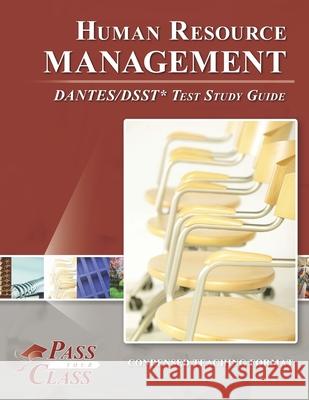 Human Resource Management DANTES/DSST Test Study Guide Passyourclass 9781614336709 Breely Crush Publishing