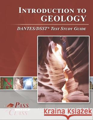 Introduction to Geology DANTES/DSST Test Study Guide Passyourclass 9781614336730 Breely Crush Publishing