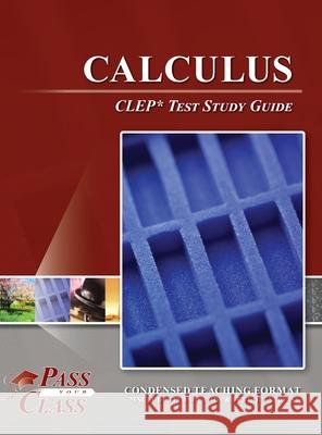 Calculus CLEP Test Study Guide Passyourclass 9781614336990 Breely Crush Publishing