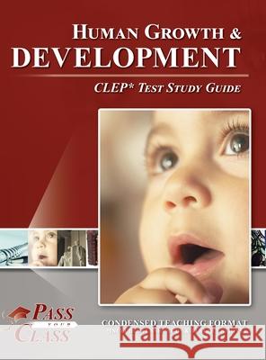 Human Growth and Development CLEP Test Study Guide Passyourclass 9781614337096 Breely Crush Publishing