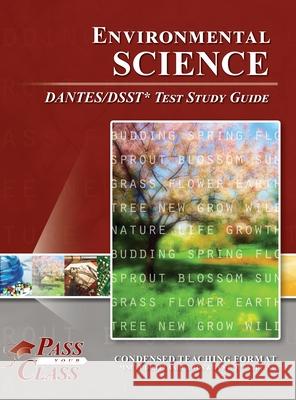 Environmental Science DANTES/DSST Test Study Guide Passyourclass 9781614337348 Breely Crush Publishing