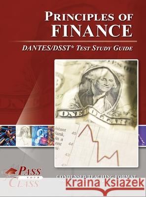 Principles of Finance DANTES/DSST Test Study Guide Passyourclass 9781614337553 Breely Crush Publishing