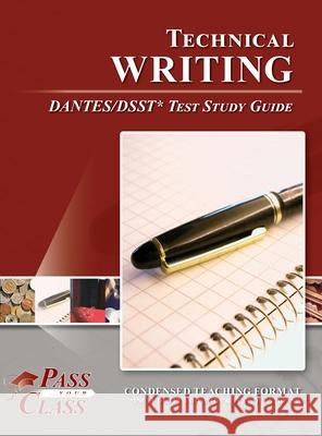 Technical Writing DANTES/DSST Test Study Guide Passyourclass 9781614337607 Breely Crush Publishing